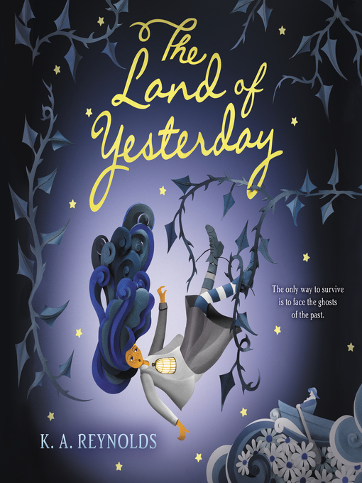 Title details for The Land of Yesterday by K. A. Reynolds - Available